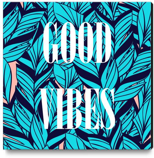 Blue Banana Leaves + Good Vibes Canvas Print by cadinera