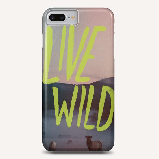 Live Wild Phone Case by Leah Flores