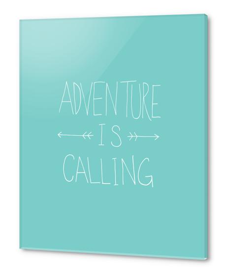 Adventure is Calling Acrylic prints by Leah Flores