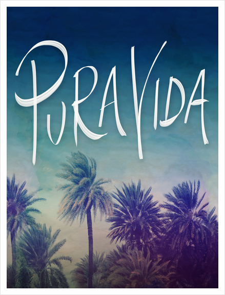 Pura Vida Art Print by Leah Flores