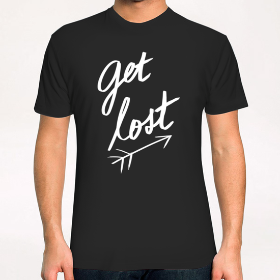 Get Lost T-Shirt by Leah Flores