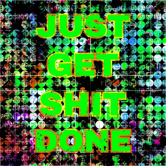 just get it done quote with circle pattern painting abstract background in green blue pink by Timmy333