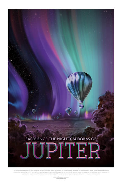 Experience the Mighty Auroras of Jupiter - NASA JPL Space Travel Poster by Space Travel