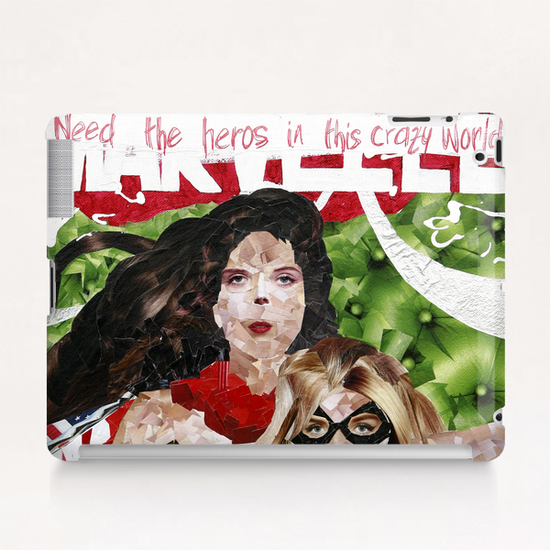 need the heros in this crazy world Tablet Case by frayartgrafik