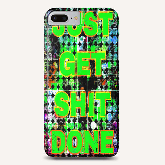 just get it done quote with circle pattern painting abstract background in green blue pink Phone Case by Timmy333